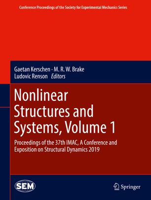 Nonlinear Structures And Systems Volume 1 Proceedings Of The 37th Imac A Conference And Exposition On Structural Dynamics 2019 1st Ed Gaetan Kerschen