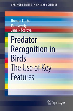 Predator Recognition In Birds The Use Of Key Features 1st Ed Roman Fuchs