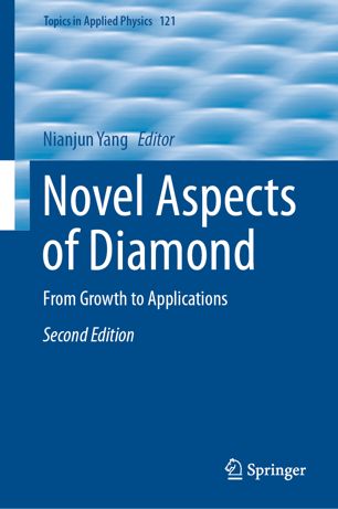 Novel Aspects Of Diamond From Growth To Applications 2nd Ed Nianjun Yang