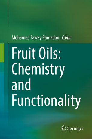 Fruit Oils Chemistry And Functionality 1st Ed Mohamed Fawzy Ramadan