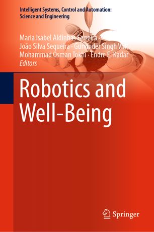 Robotics And Wellbeing 1st Ed Maria Isabel Aldinhas Ferreira