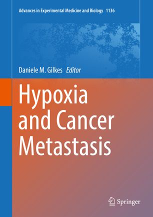 Hypoxia And Cancer Metastasis 1st Ed Daniele M Gilkes