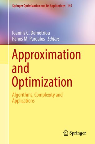 Approximation And Optimization Algorithms Complexity And Applications 1st Ed Ioannis C Demetriou