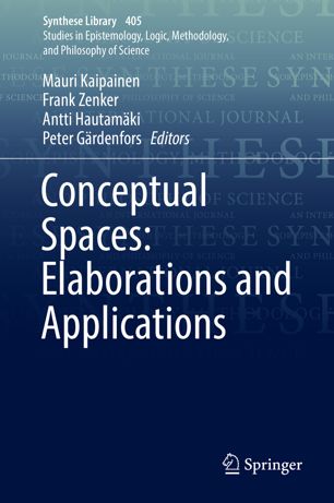 Conceptual Spaces Elaborations And Applications 1st Ed Mauri Kaipainen