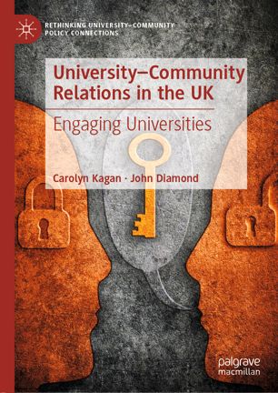 Universitycommunity Relations In The Uk Engaging Universities 1st Ed Carolyn Kagan