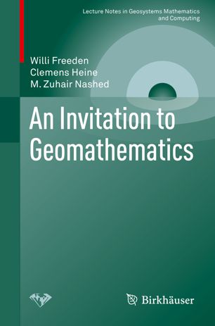 An Invitation To Geomathematics 1st Ed Willi Freeden Clemens Heine
