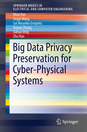 Big Data Privacy Preservation For Cyberphysical Systems 1st Ed Miao Pan