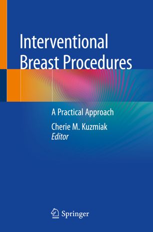 Interventional Breast Procedures A Practical Approach 1st Ed Cherie M Kuzmiak