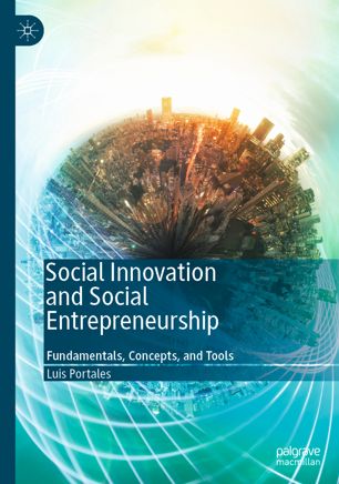 Social Innovation And Social Entrepreneurship Fundamentals Concepts And Tools 1st Ed Luis Portales