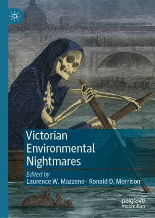 Victorian Environmental Nightmares 1st Ed Laurence W Mazzeno