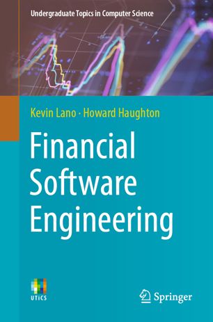 Financial Software Engineering 1st Ed Kevin Lano Howard Haughton