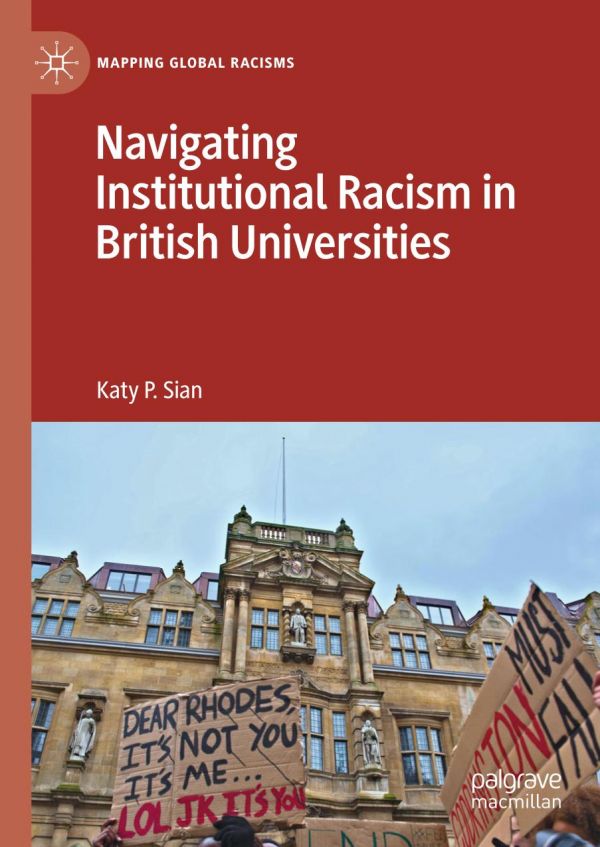 Navigating Institutional Racism In British Universities 1st Ed Katy P Sian