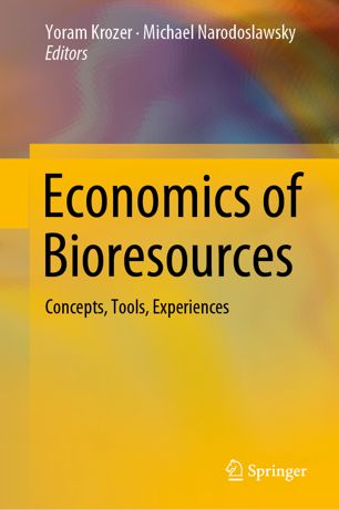 Economics Of Bioresources Concepts Tools Experiences 1st Ed Yoram Krozer