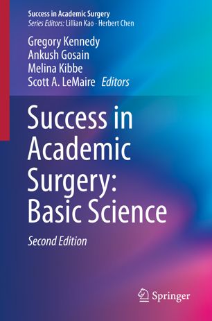 Success In Academic Surgery Basic Science 2nd Ed Gregory Kennedy