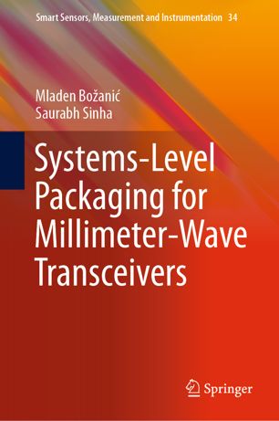 Systemslevel Packaging For Millimeterwave Transceivers 1st Ed Mladen Boani