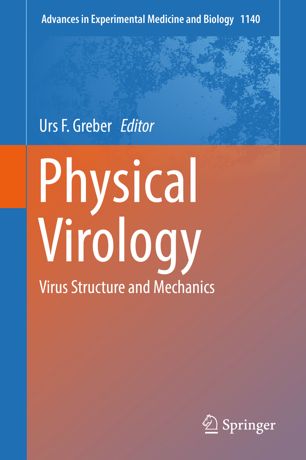 Physical Virology Virus Structure And Mechanics 1st Ed Urs F Greber