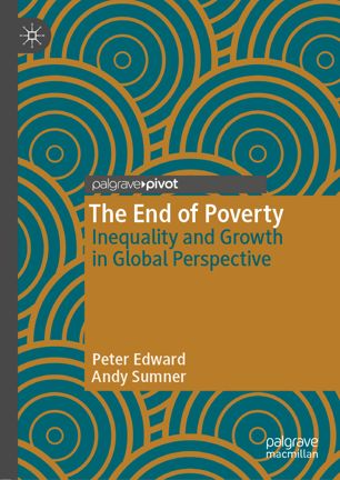 The End Of Poverty Inequality And Growth In Global Perspective 1st Ed Peter Edward
