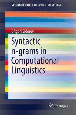 Syntactic Ngrams In Computational Linguistics 1st Ed Grigori Sidorov
