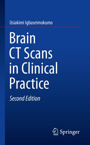 Brain Ct Scans In Clinical Practice 2nd Ed Usiakimi Igbaseimokumo