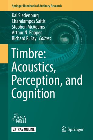 Timbre Acoustics Perception And Cognition 1st Ed Kai Siedenburg