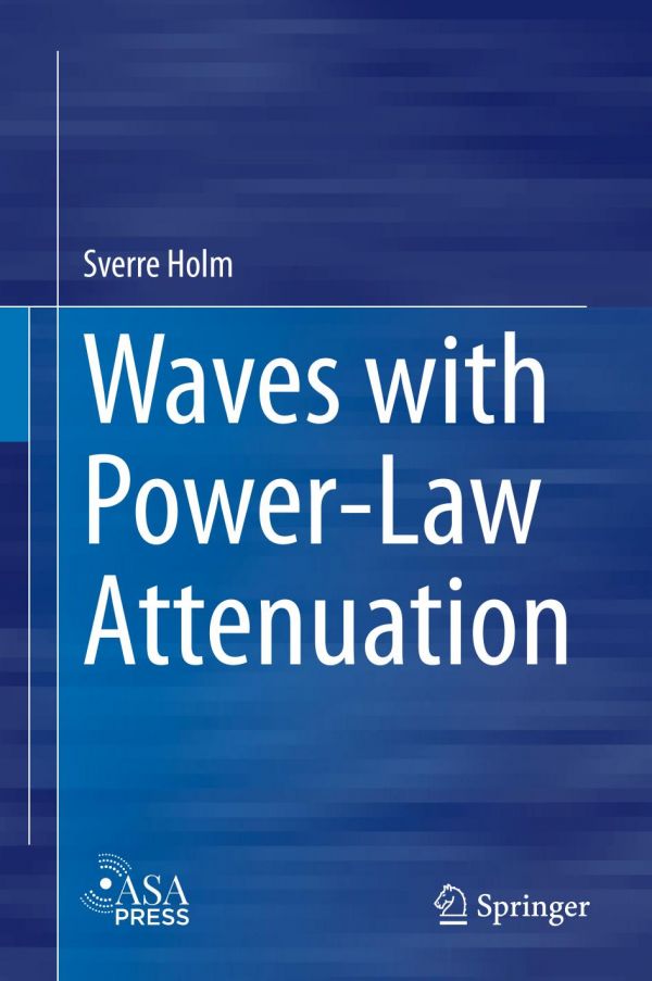 Waves With Powerlaw Attenuation 1st Ed Sverre Holm