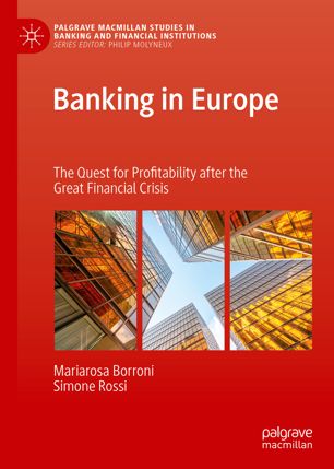 Banking In Europe The Quest For Profitability After The Great Financial Crisis 1st Ed Mariarosa Borroni