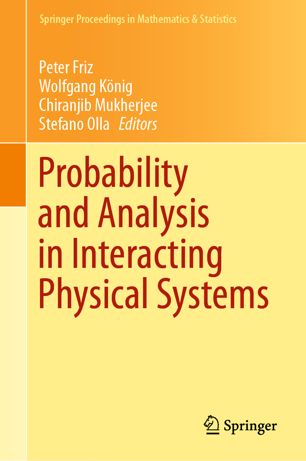 Probability And Analysis In Interacting Physical Systems In Honor Of Srs Varadhan Berlin August 2016 1st Ed Peter Friz