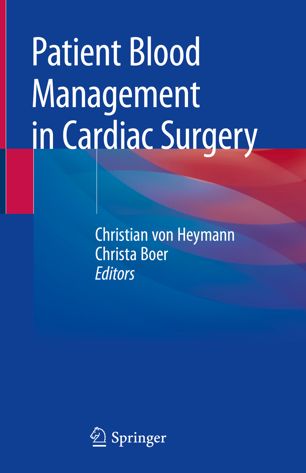 Patient Blood Management In Cardiac Surgery 1st Ed Christian Von Heymann