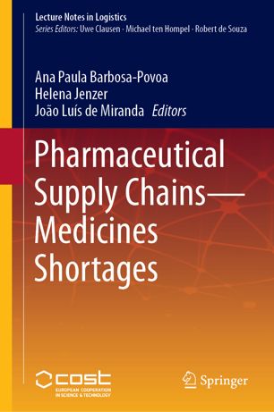 Pharmaceutical Supply Chains Medicines Shortages 1st Ed Ana Paula Barbosapovoa