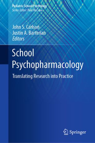 School Psychopharmacology Translating Research Into Practice 1st Ed John S Carlson
