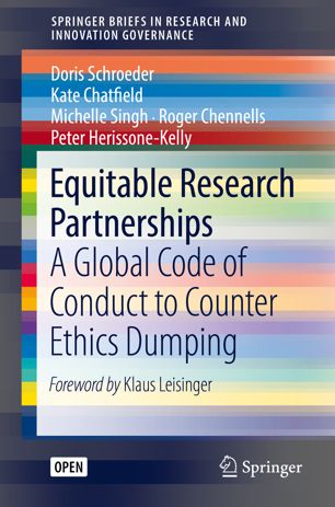 Equitable Research Partnerships A Global Code Of Conduct To Counter Ethics Dumping 1st Ed Doris Schroeder