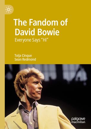 The Fandom Of David Bowie Everyone Says Hi 1st Ed Toija Cinque