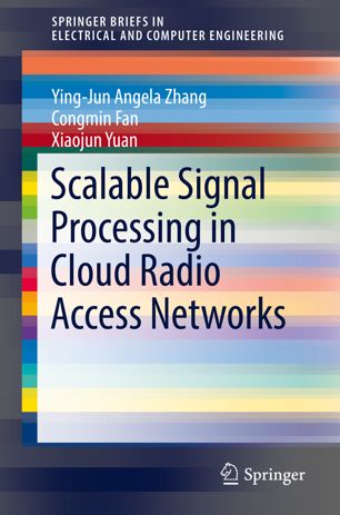Scalable Signal Processing In Cloud Radio Access Networks 1st Ed Yingjun Angela Zhang