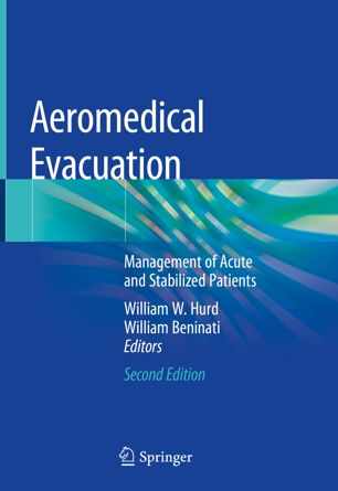 Aeromedical Evacuation Management Of Acute And Stabilized Patients 2nd Ed William W Hurd