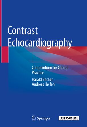 Contrast Echocardiography Compendium For Clinical Practice 1st Ed Harald Becher