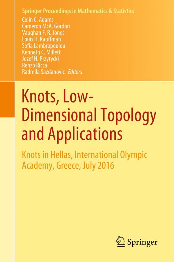 Knots Lowdimensional Topology And Applications Knots In Hellas International Olympic Academy Greece July 2016 1st Ed Colin C Adams