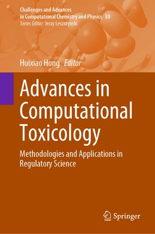 Advances In Computational Toxicology Methodologies And Applications In Regulatory Science 1st Ed Huixiao Hong