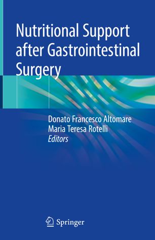 Nutritional Support After Gastrointestinal Surgery 1st Ed Donato Francesco Altomare