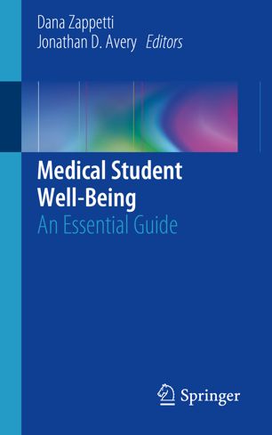 Medical Student Wellbeing An Essential Guide 1st Ed Dana Zappetti