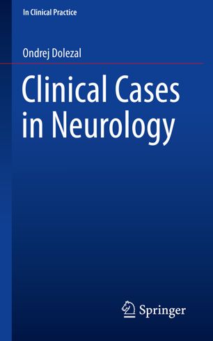 Clinical Cases In Neurology 1st Ed Ondrej Dolezal