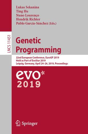 Genetic Programming 22nd European Conference Eurogp 2019 Held As Part Of Evostar 2019 Leipzig Germany April 2426 2019 Proceedings 1st Ed Lukas Sekanina