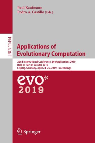 Applications Of Evolutionary Computation 22nd International Conference Evoapplications 2019 Held As Part Of Evostar 2019 Leipzig Germany April 2426 2019 Proceedings 1st Ed Paul Kaufmann