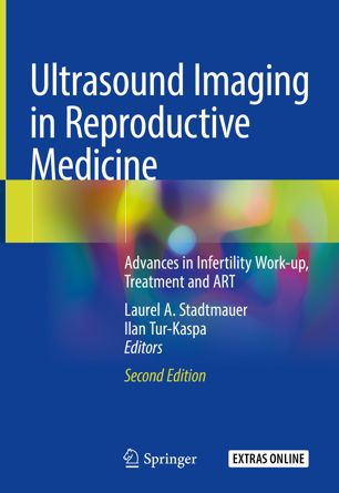 Ultrasound Imaging In Reproductive Medicine Advances In Infertility Workup Treatment And Art 2nd Ed Laurel A Stadtmauer