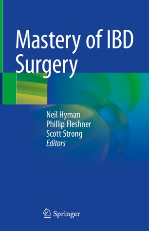 Mastery Of Ibd Surgery 1st Ed Neil Hyman Phillip Fleshner Scott Strong
