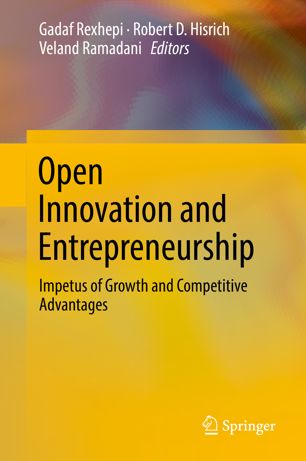 Open Innovation And Entrepreneurship Impetus Of Growth And Competitive Advantages 1st Ed Gadaf Rexhepi
