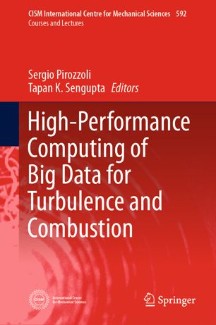 Highperformance Computing Of Big Data For Turbulence And Combustion 1st Ed Sergio Pirozzoli