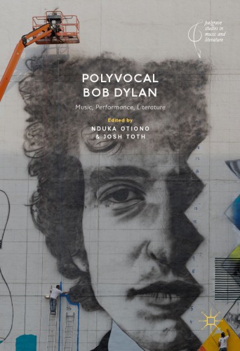Polyvocal Bob Dylan Music Performance Literature 1st Edition Nduka Otiono