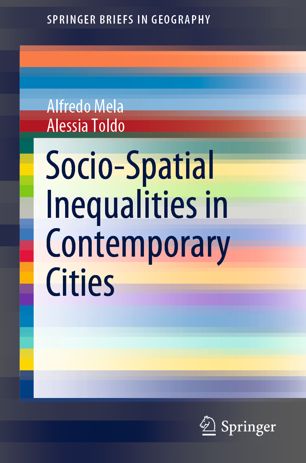 Sociospatial Inequalities In Contemporary Cities 1st Ed Alfredo Mela