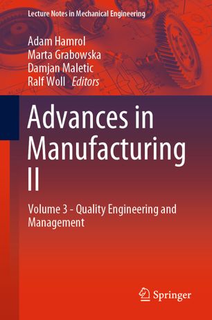 Advances In Manufacturing Ii Volume 3 Quality Engineering And Management 1st Ed Adam Hamrol