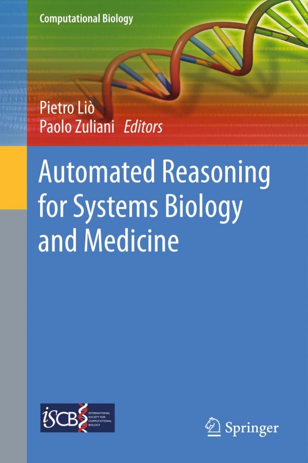 Automated Reasoning For Systems Biology And Medicine 1st Ed Pietro Li